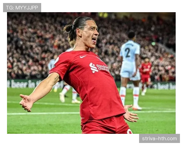 努涅斯闪耀利物浦,助球队强势冲击顶级联赛荣誉 努涅斯闪耀利物浦,助球队强势冲击顶级联赛荣誉