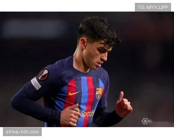 佩德里决赛高光表现助力球队夺得国王杯冠军