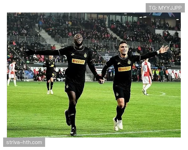 劳塔罗与卢卡库：锋线核心价值及战术适配性对比分析